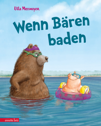 Mersmeyer, Ulla: Wenn Bären baden
