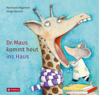 Reinhard Ehgartner: Dr. Maus kommt heut ins Haus