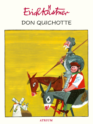 Kästner, Erich: Don Quichotte