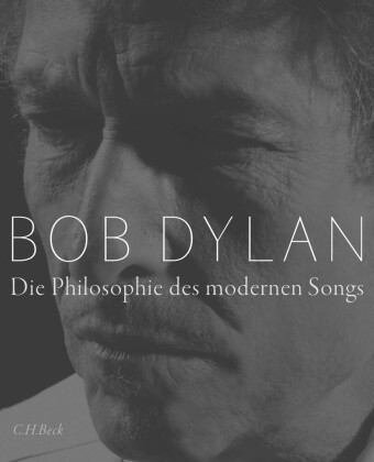 Dylan, Bob: Die Philosophie des modernen Songs