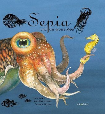 Sepia und das grosse Meer